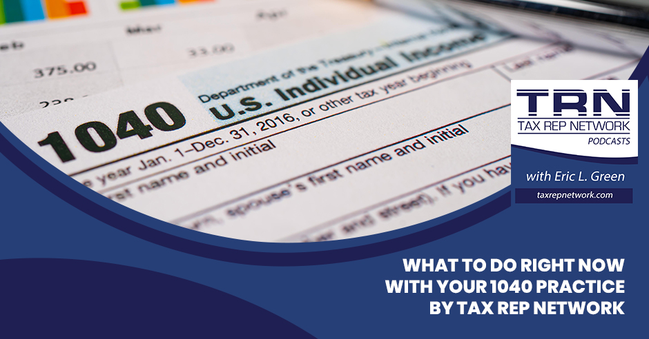 Tax Rep Network - Eric Green | 1040 Practice 