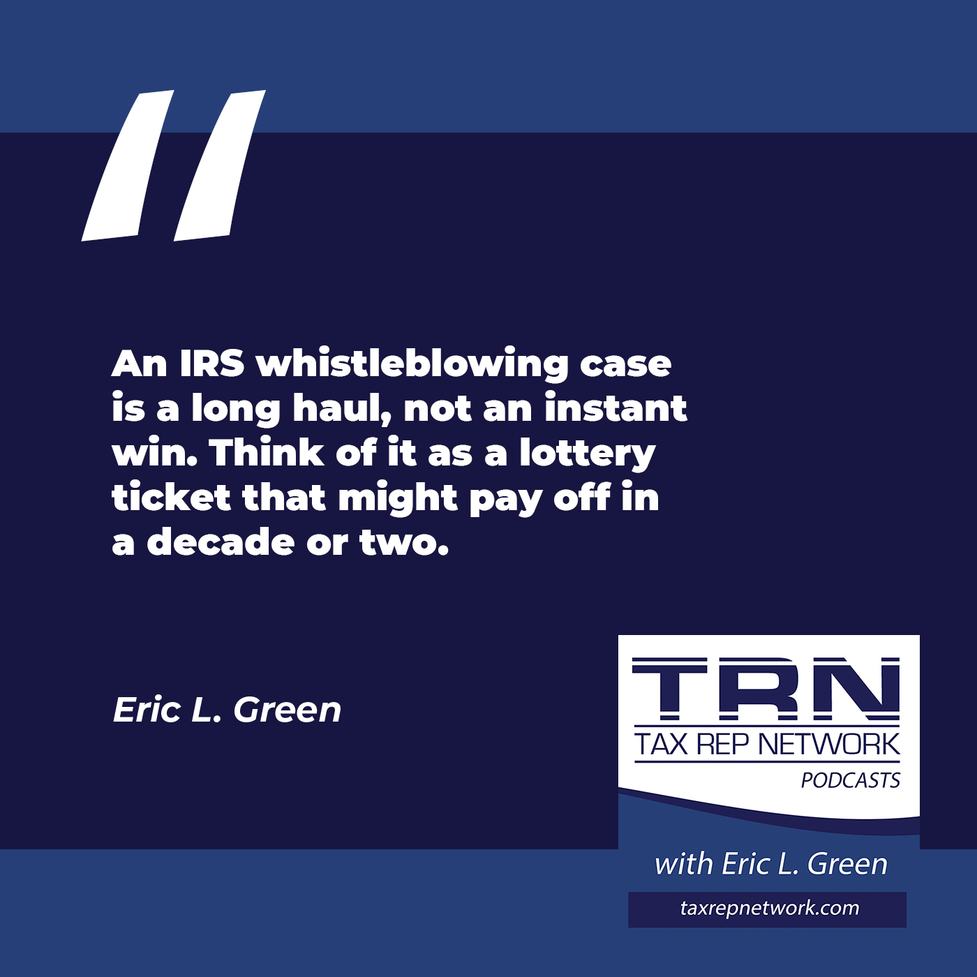 Tax Rep Network - Eric Green | Bryan Skarlatos | IRS Whistleblower