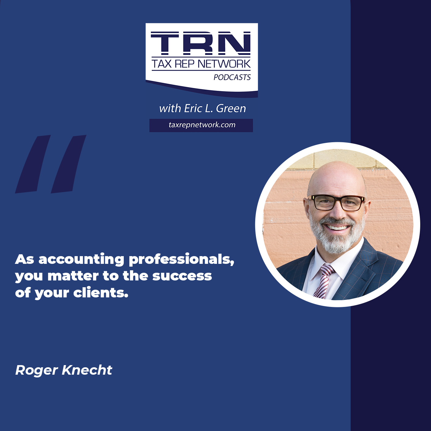 Tax Rep Network - Eric Green | Roger Knecht | Premier Accounting Practice