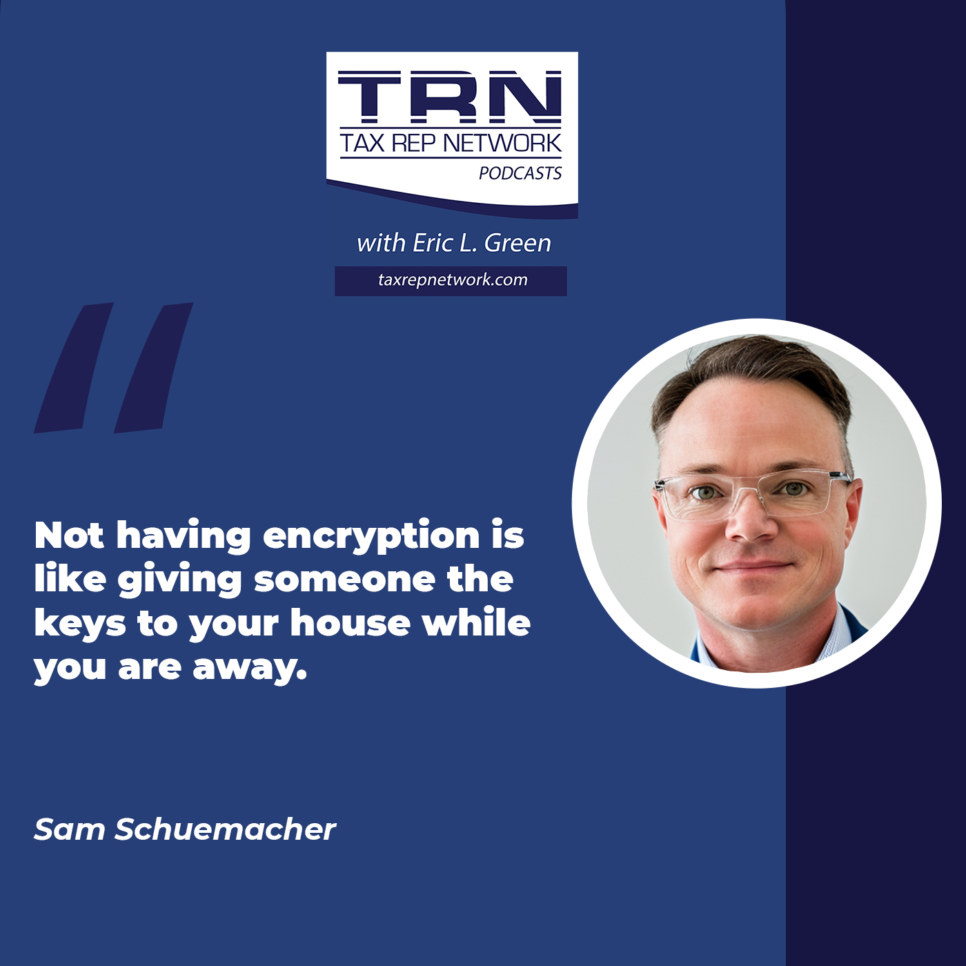 Tax Rep Network - Eric Green | Sam Schuemacher | IRS