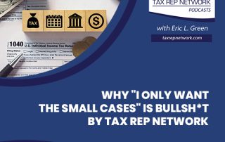 Tax Rep Network - Eric Green | Small Cases