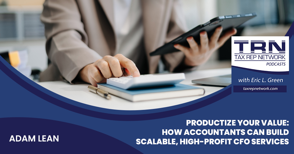 Tax Rep Network - Eric Green | Adam Lean | CFO Services