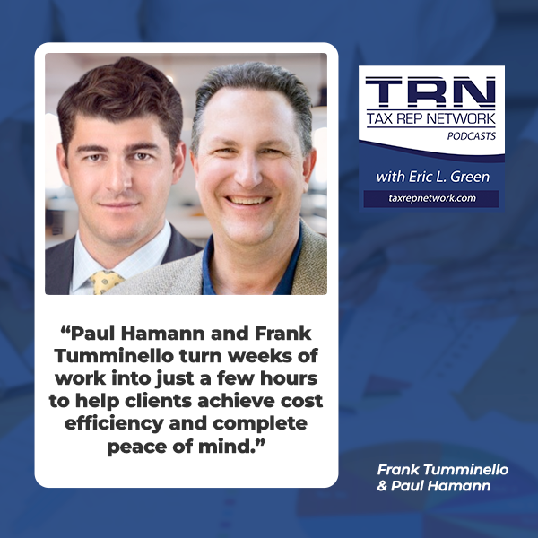 Tax Rep Network - Eric Green | Paul Hamann And Frank Tumminello | Compliance