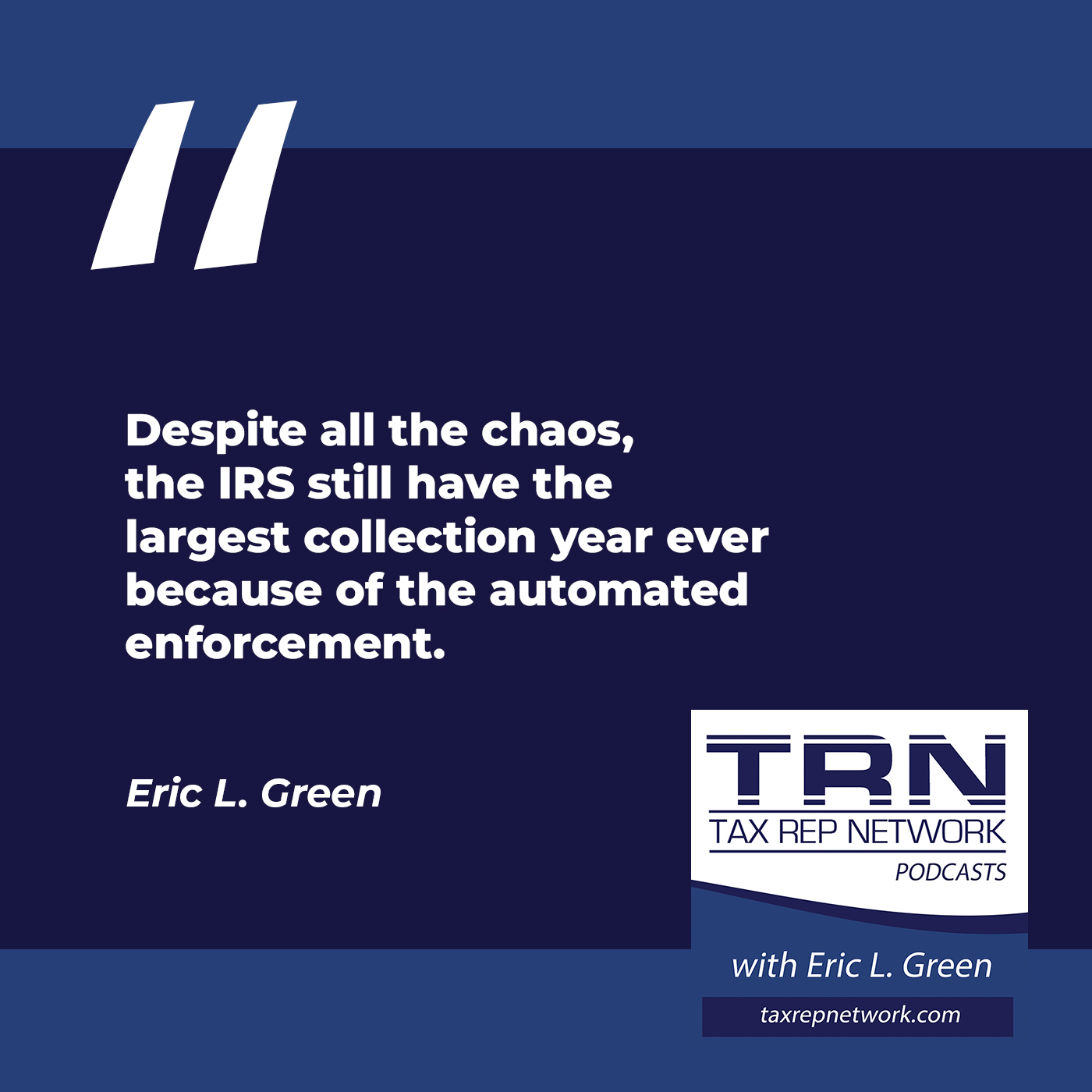 Tax Rep Network - Eric Green | Carlos Samaniego | IRS