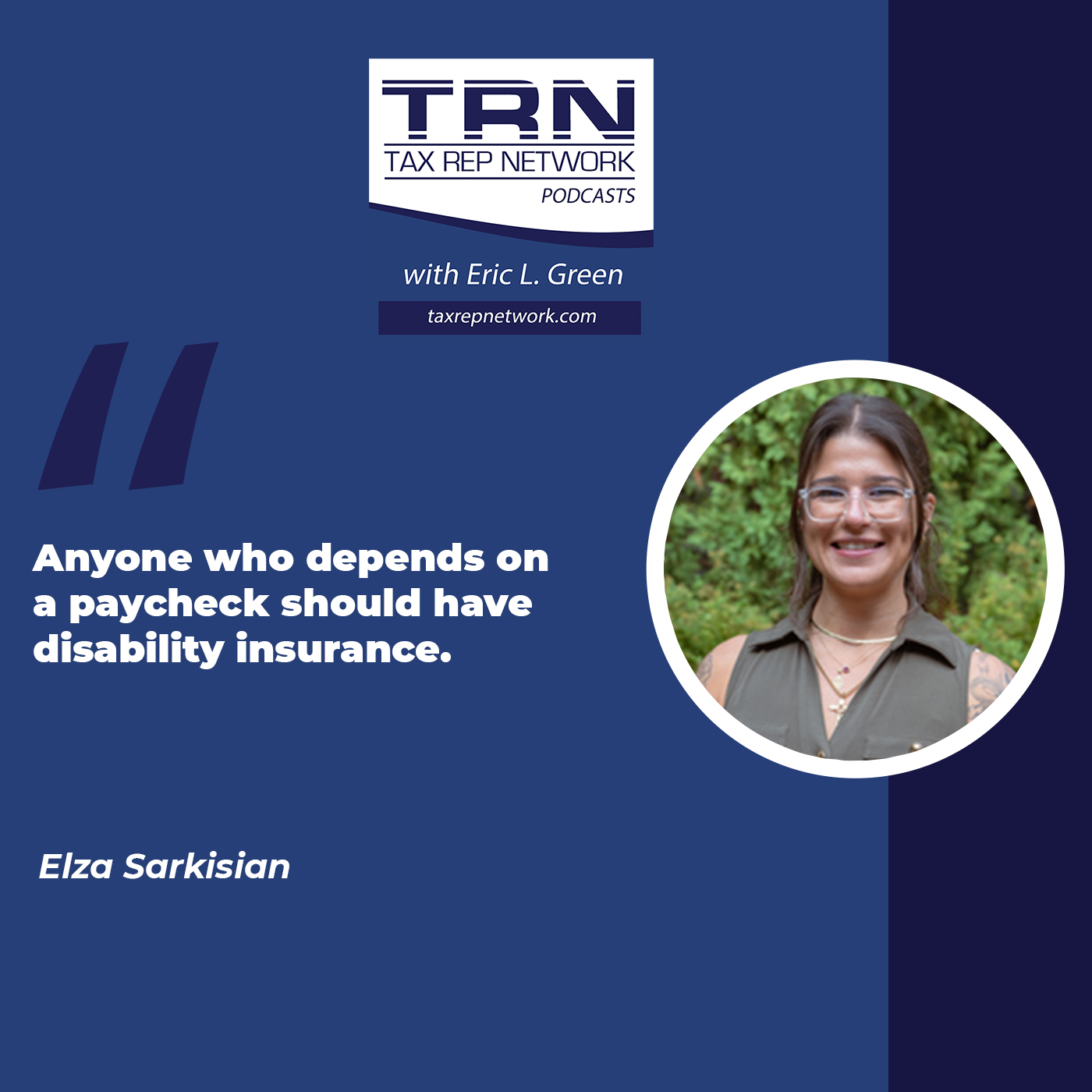 Tax Rep Network - Eric Green | Elza Sarkisian | Disability Insurance