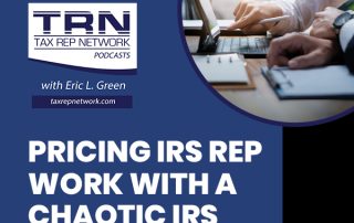Tax Rep Network - Eric Green | Patrick Wanzer | IRS Representation