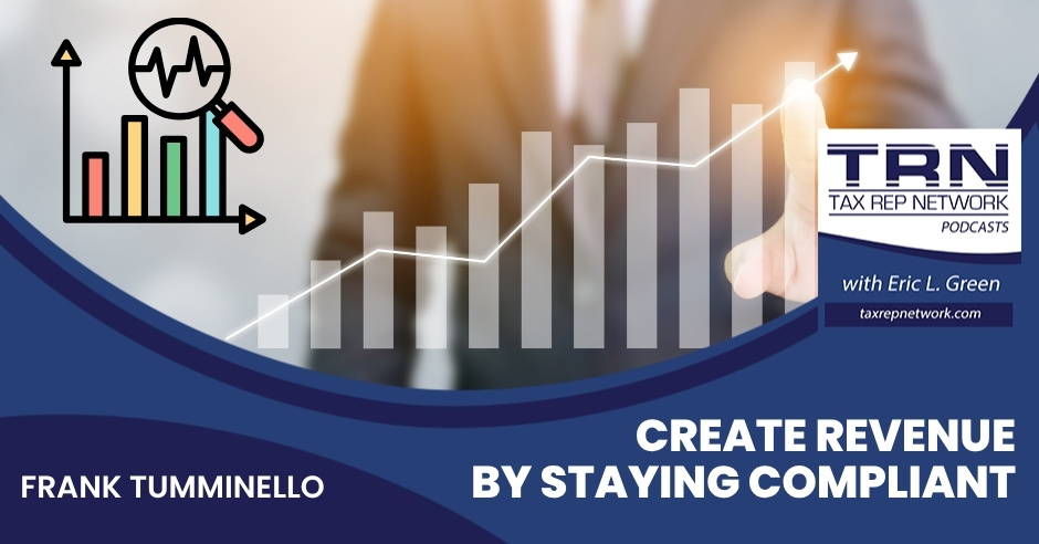 Tax Rep Network - Eric Green | Frank Tumminello | Year-End Compliance