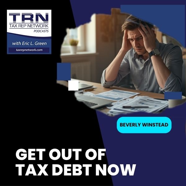 Tax Rep Network - Eric Green | Beverly Winstead | Tax Debt